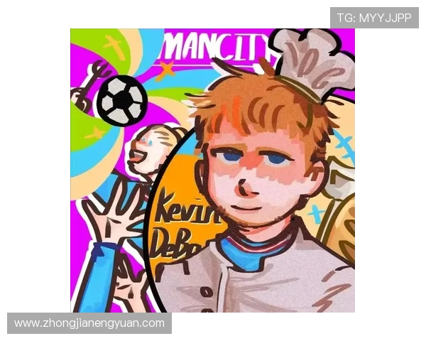 德布劳内足球明星头像解析与其职业生涯成就的深度探讨